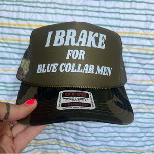 I brake for blue collar men trucker hat
